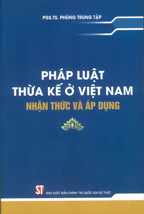 Sách - Pháp Luật Thừa Kế Ở Việt Nam - Nhận Thức Và Áp Dụng