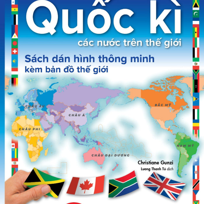 Quốc Kì Các Nước Trên Thế Giới - Sách Dán Hình Thông Minh Kèm B.Ả.N Đ.Ồ T.H.Ế G.I.Ớ.I _Tv