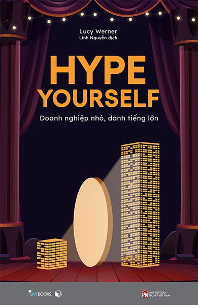 Hype Yourself - Doanh Nghiệp Nhỏ, Danh Tiếng Lớn