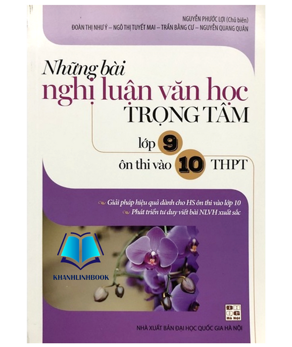 Sách - Những Bài Nghị Luận Văn Học Trọng Tâm Lớp 9 Ôn Thi Vào 10 Thpt