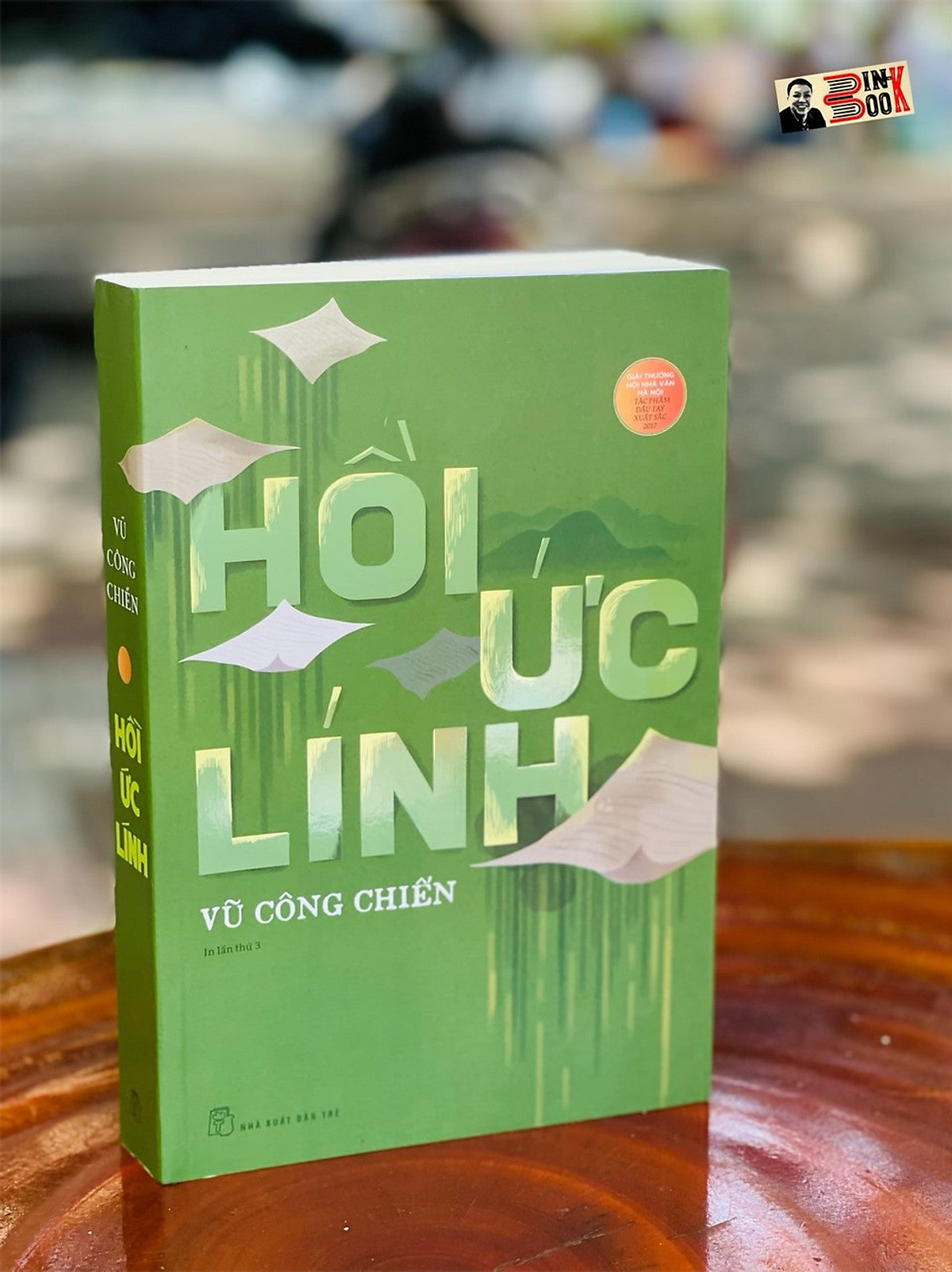 (Giải Thưởng Hội Nhà Văn Hà Nội) – Hồi Ức Lính – Vũ Công Chiến – Nhà Xuất Bản Trẻ (Tái Bản 2022) (Bìa Mềm)