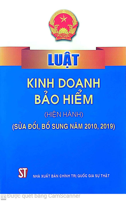 Luật Kinh Doanh Bảo Hiểm (Hiện Hành) (Sửa Đổi, Bổ Sung Năm 2010, 2019)