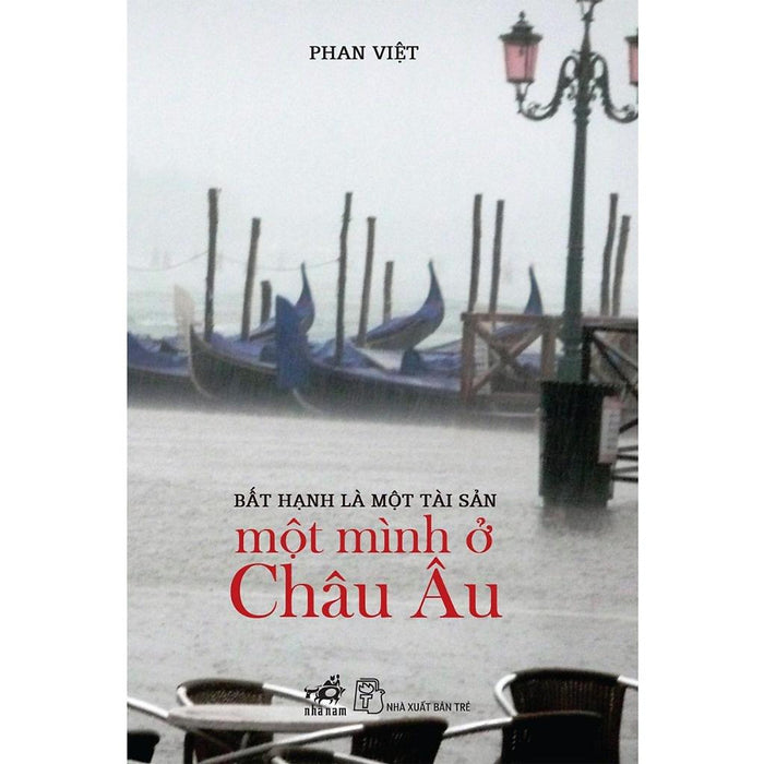 Bất Hạnh Là Một Tài Sản: Một Mình Ở Châu Âu (Tb 2023) - Bản Quyền