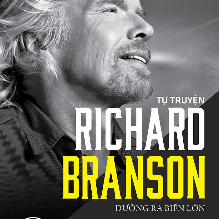 Tự Truyện Richard Branson - Đường Ra Biển Lớn_Al