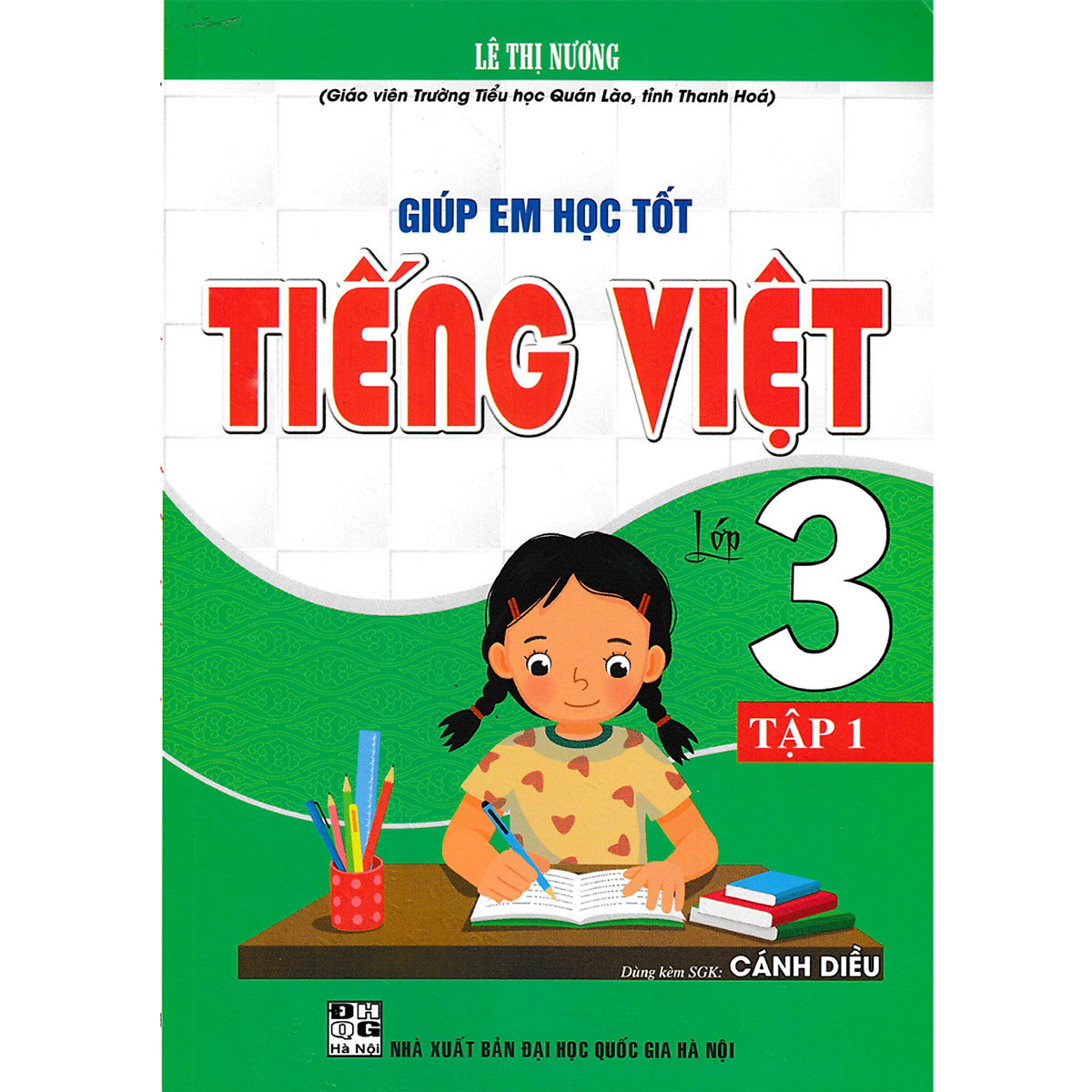 Giúp Em Học Tốt Tiếng Việt Lớp 3 - Tập 1 (Dùng Kèm Sgk Cánh Diều)