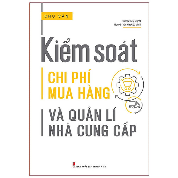 Sách: Kiểm Soát Chi Phí Mua Hàng Và Quản Lí Nhà Cung Cấp