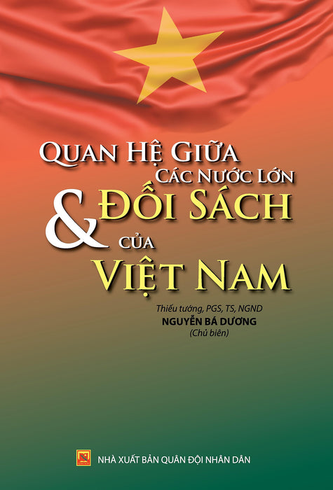 Quan Hệ Giữa Các Nước Lớn Và Đối Sách Của Việt Nam