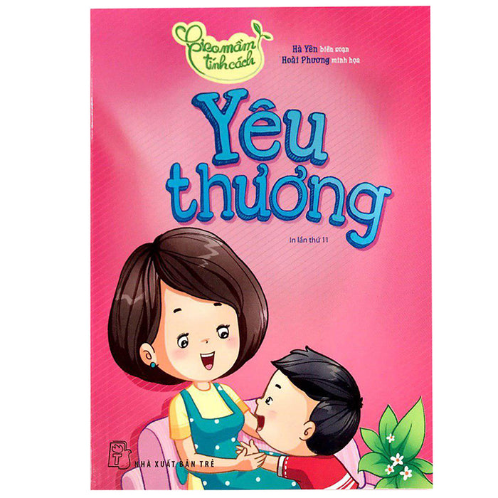 Gieo Mầm Tính Cách - Yêu Thương (Tái Bản)