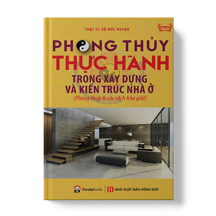 Phong Thủy Thực Hành Trong Xây Dựng Và Kiến Trúc Nhà Ở