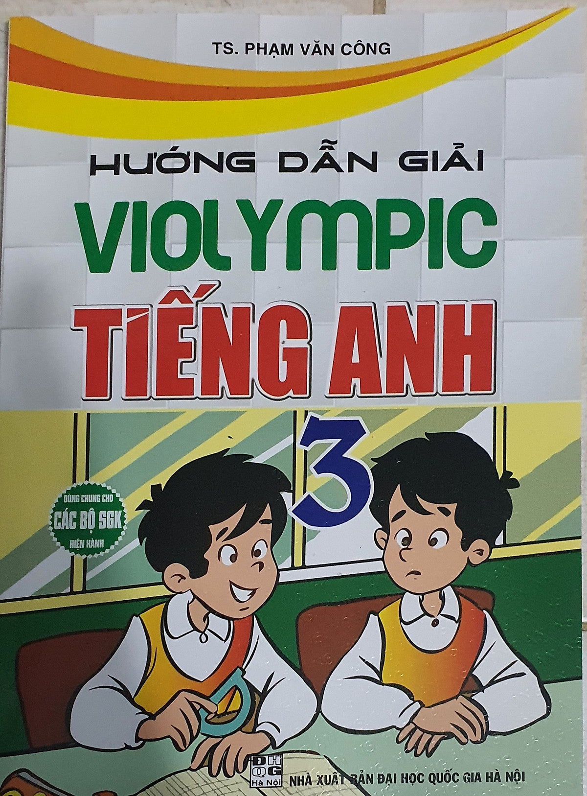Hướng Dẫn Giải Violympic Tiếng Anh 3 (Dùng Chung Cho Các Bộ Sgk Hiện Hành)