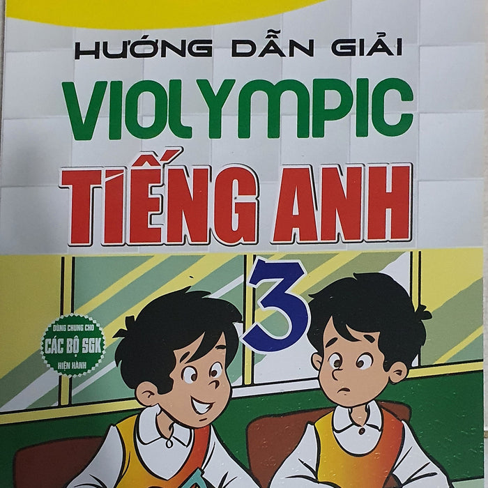 Hướng Dẫn Giải Violympic Tiếng Anh 3 (Dùng Chung Cho Các Bộ Sgk Hiện Hành)