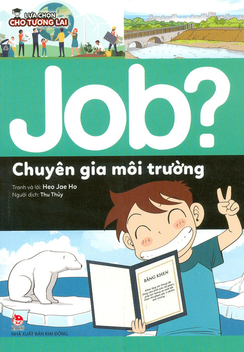 Lựa Chọn Cho Tương Lai: Job? - Chuyên Gia Môi Trường (Tranh Màu)