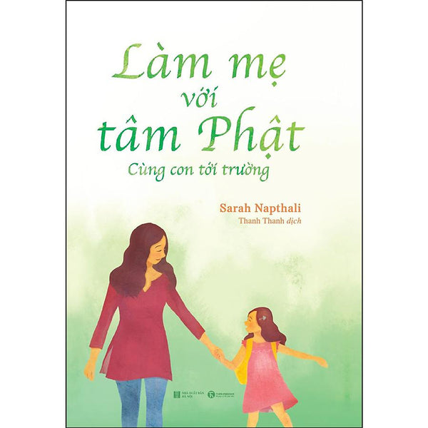 Làm Mẹ Với Tâm Phật - Cùng Con Đến Trường