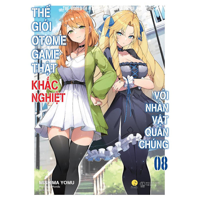 Sách Thế Giới Otome Game Thật Khắc Nghiệt Với Nhân Vật Quần Chúng - Tập 8 - Light Novel