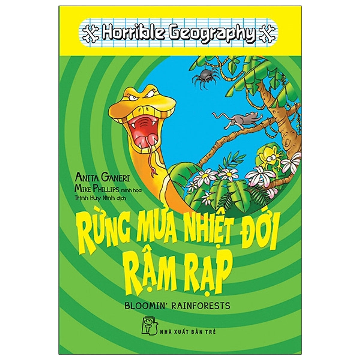 Horrible Geography - Rừng Mưa Nhiệt Đới Rậm Rạp