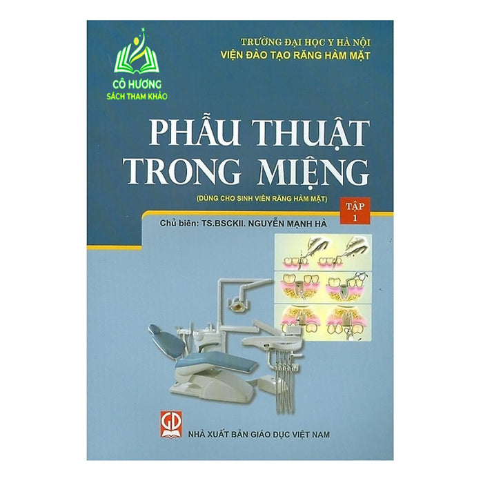 Sách - Phẫu Thuật Trong Miệng, Tập 1 (Dùng Cho Sinh Viên Răng Hàm Mặt) (Dn)