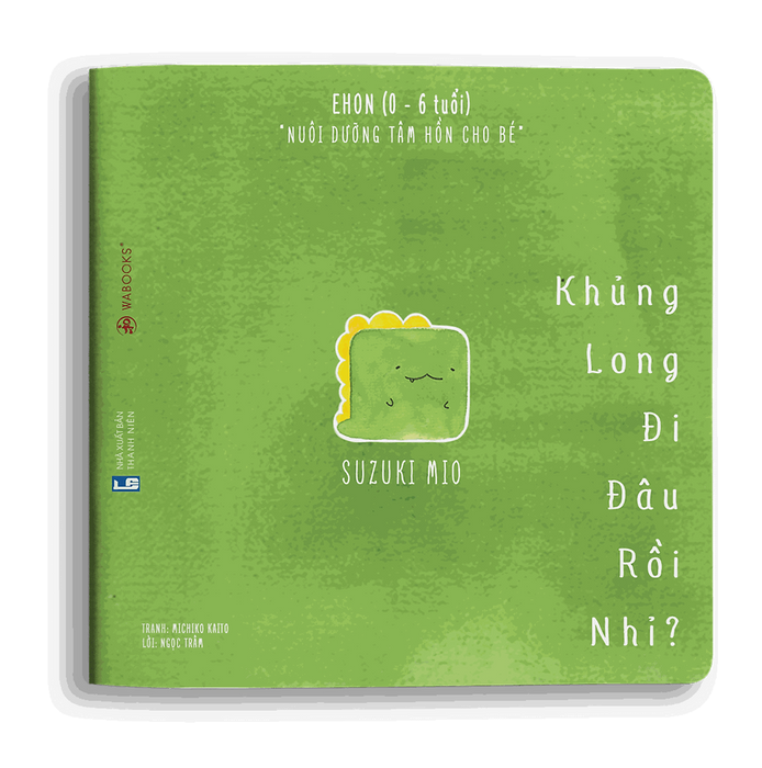 Ehon Khủng Long Đi Đâu Rồi Nhỉ? - Ehon Nhật Bản Nuôi Dưỡng Tâm Hồn Cho Bé (Từ 0 - 6 Tuổi)