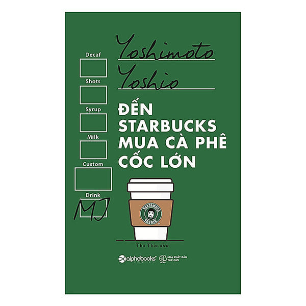 Trạm Đọc | Đến Starbucks Mua Cà Phê Cốc Lớn