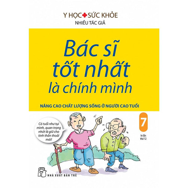 Bác Sĩ Tốt Nhất Là Chính Mình: Nâng Cao Chất Lượng Sống Ở Người Cao Tuổi (Tập 07) - Bản Quyền