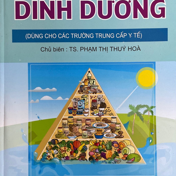 Dinh Dưỡng- Dùng Cho Các Trường Trung Cấp Y Tế