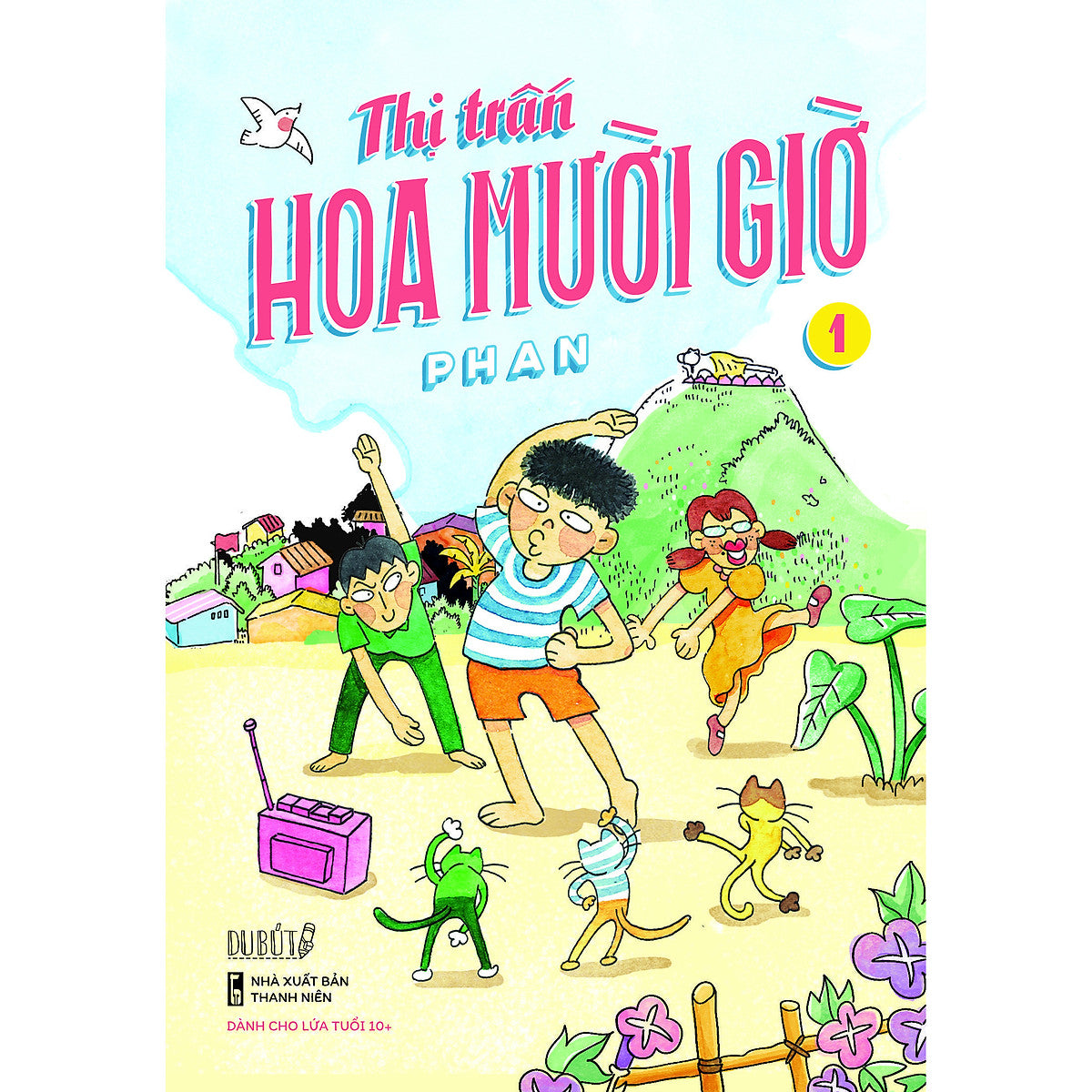 Thị Trấn Hoa Mười Giờ - Tập 1