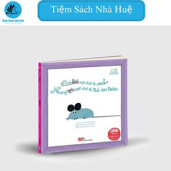 Sách Đuôi Dài Một Chút Thì Vui - Nhưng Ngắn Một Chút Thì Tui An Toàn, Đinh Tị Books, Tiệm Sách Nhà Huệ