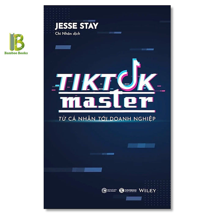 Sách - Tiktok Master - Từ Cá Nhân Đến Doanh Nghiệp - Jesse Stay - Thái Hà Books