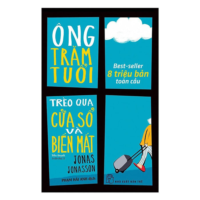 Sách - Ông Trăm Tuổi Trèo Qua Cửa Sổ Và Biến Mất