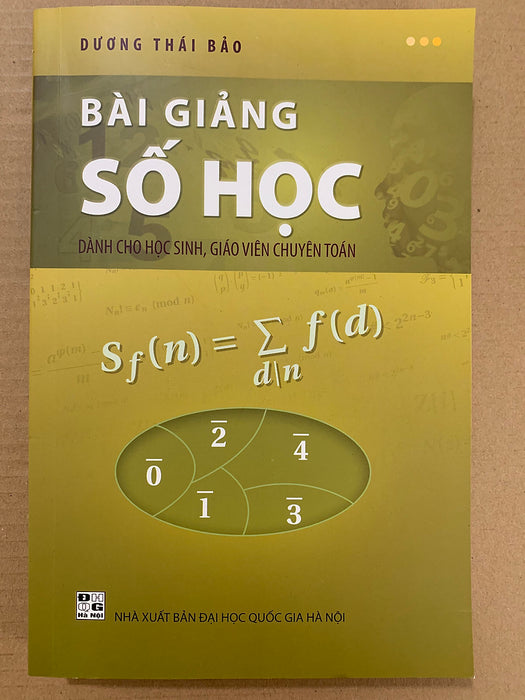 Bài Giảng Số Học ( Dành Cho Hs, Giáo Viên Chuyên Toán)