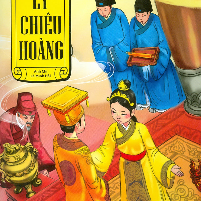 Tranh Truyện Lịch Sử Việt Nam - Lý Chiêu Hoàng