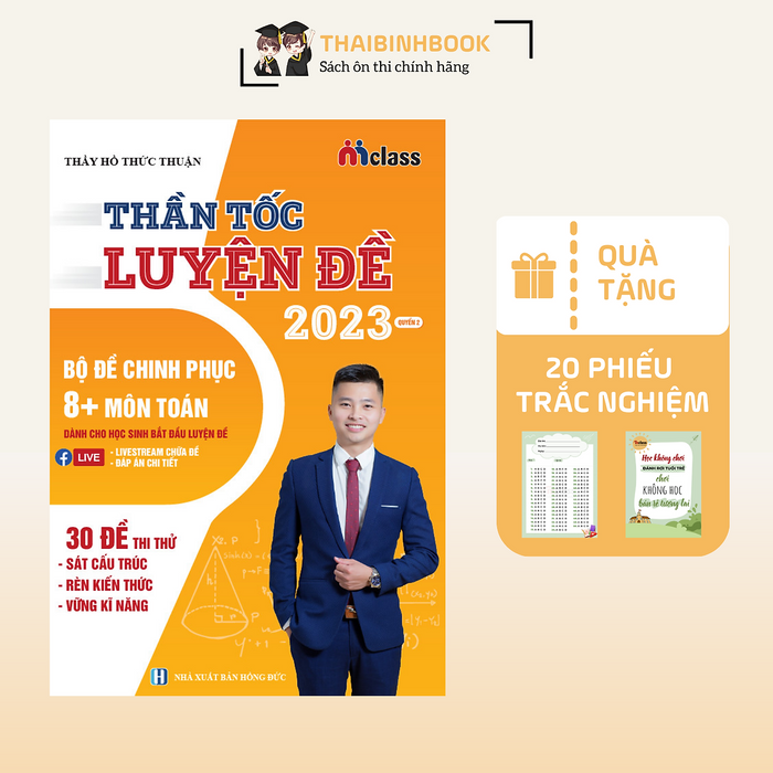 Thần Tốc Luyện Đề Toán 8+, Bộ Đề Chinh Phục 8+ Môn Toán 2023 - Thầy Hồ Thức Thuận