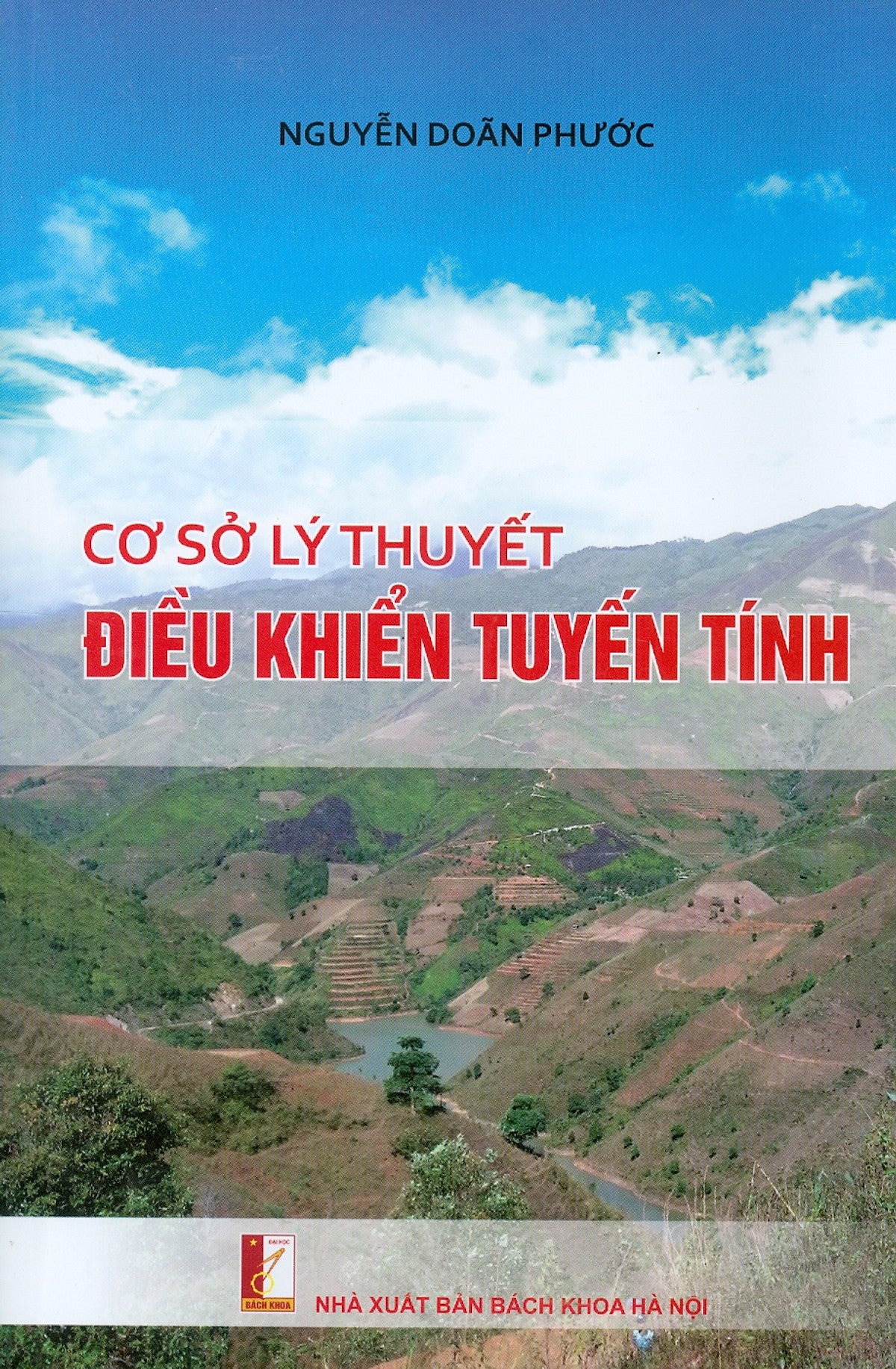 Cơ Sở Lý Thuyết Điều Khiển Tuyến Tính (Xuất Bản Lần Thứ Ba, Có Sửa Chữa Và Bổ Sung, Năm 2023)