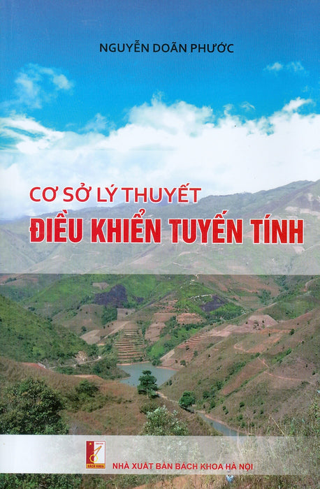 Cơ Sở Lý Thuyết Điều Khiển Tuyến Tính (Xuất Bản Lần Thứ Ba, Có Sửa Chữa Và Bổ Sung, Năm 2023)