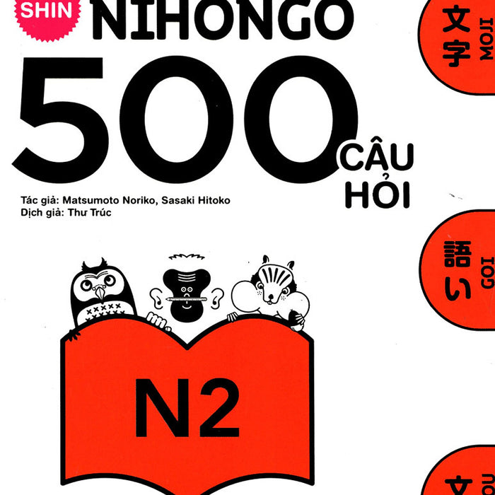 Shin Nihongo - 500 Câu Hỏi Luyện Thi Năng Lực Nhật Ngữ Trình Độ N2 _Tre