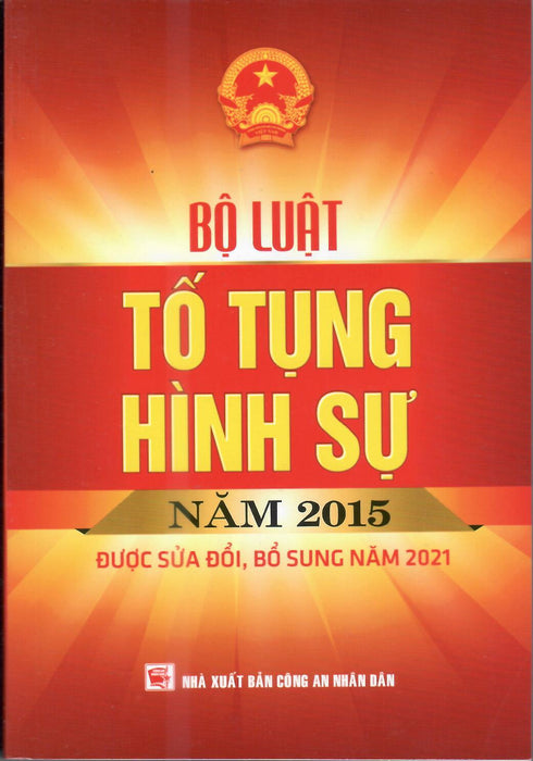 Bộ Luật Tố Tụng Hình Sự (Hiện Hành) Được Sửa Đổi Bổ Sung Năm 2021