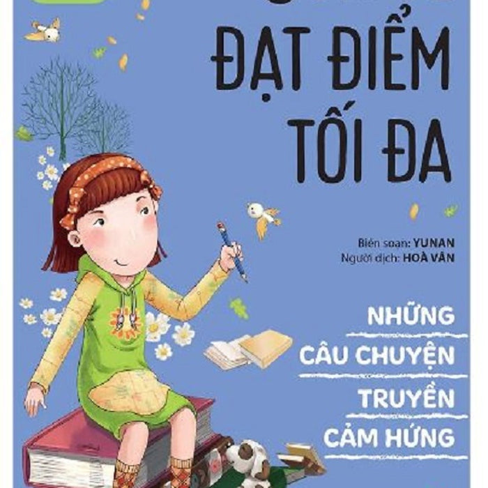 Những Câu Chuyện Truyền Cảm Hứng - Con Sẽ Đạt Điểm Tối Đa