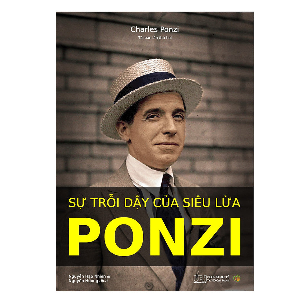 Sự Trỗi Dậy Của Siêu Lừa Ponzi (Tái Bản 2019)