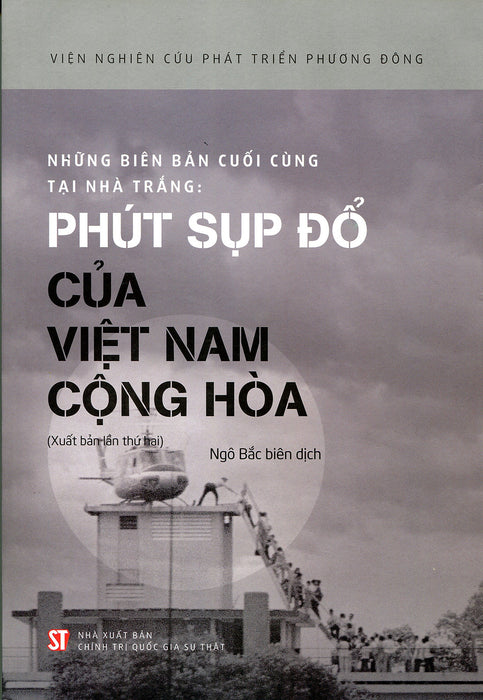 Những Biên Bản Cuối Cùng Tại Nhà Trắng: Phút Sụp Đổ Của Việt Nam Cộng Hòa