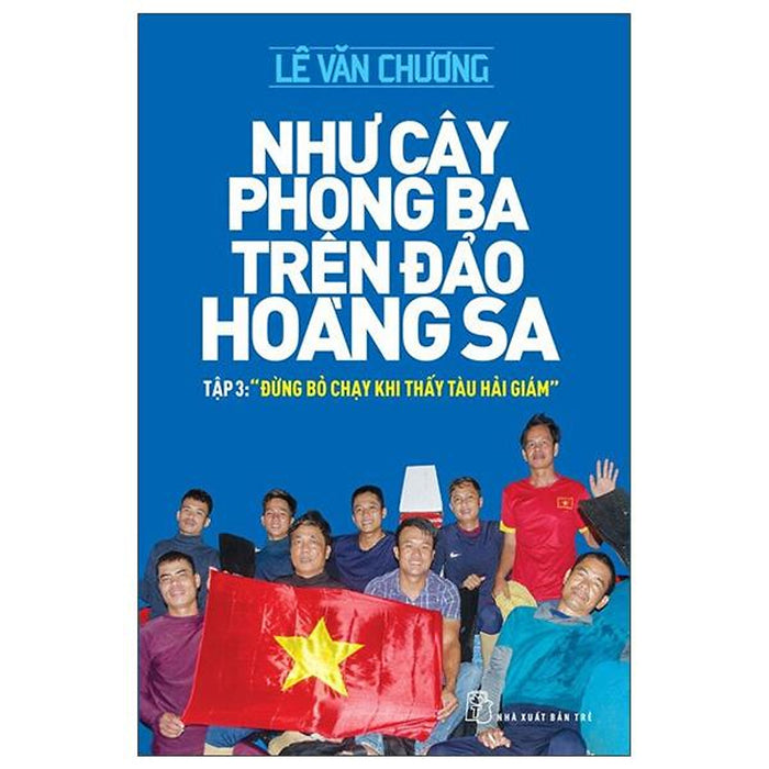 Như Cây Phong Ba Trên Đảo Hoàng Sa - Tập 3: 