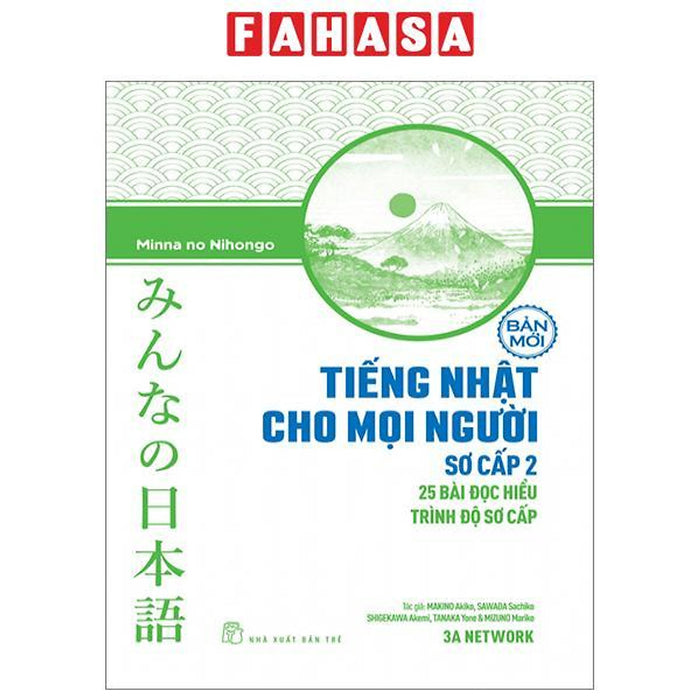 Tiếng Nhật Cho Mọi Người - Sơ Cấp 2 - 25 Bài Đọc Hiểu Trình Độ Sơ Cấp (Bản Mới)