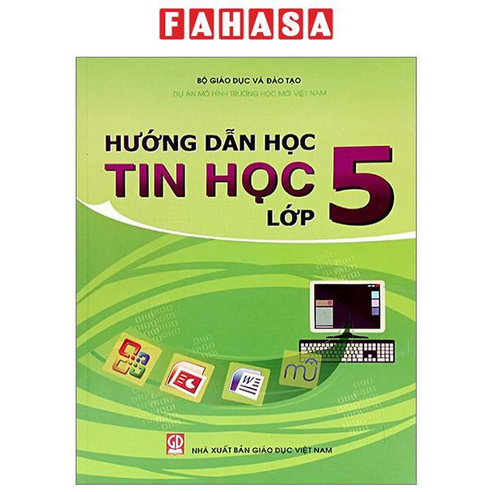 Hướng Dẫn Học Tin Học Lớp 5 (2023)