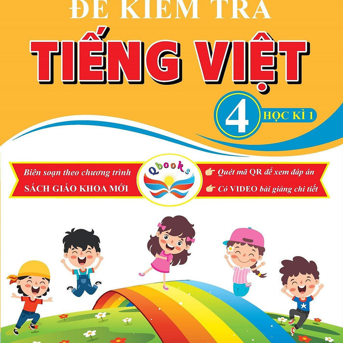 Sách Đề Kiểm Tra Tiếng Việt Lớp 4 - Học Kì 1 - Cánh Diều (1 Cuốn) - Bản Quyền