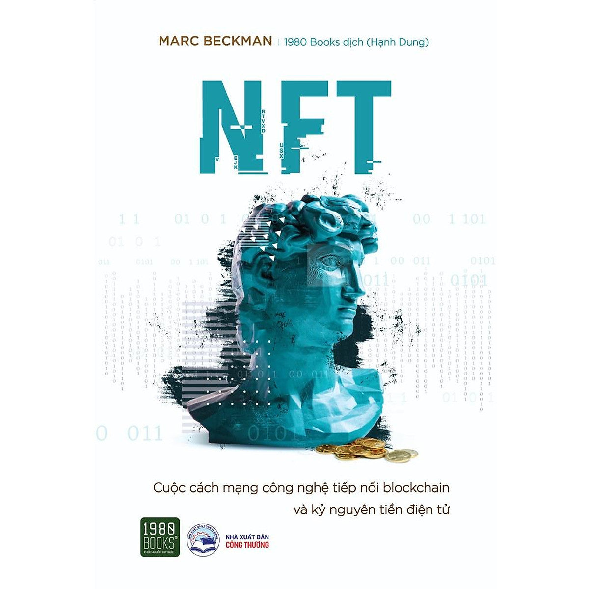Sách - Nft Cuộc Cách Mạng Công Nghệ Nối Tiếp Blockchain Và Kỷ Nguyên Tiền Điện Tử - 1980Books