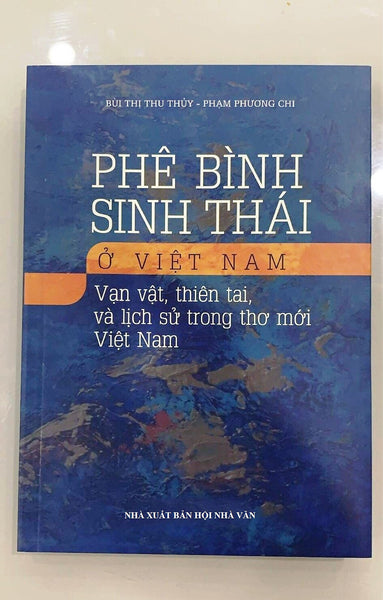 Phê Bình Sinh Thái Ở Việt Nam: Vạn Vật, Thiên Tai Và Lịch Sử Trong Thơ Mới Việt Nam