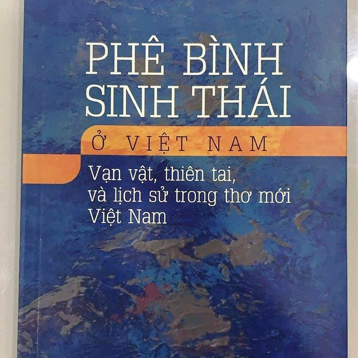 Phê Bình Sinh Thái Ở Việt Nam: Vạn Vật, Thiên Tai Và Lịch Sử Trong Thơ Mới Việt Nam