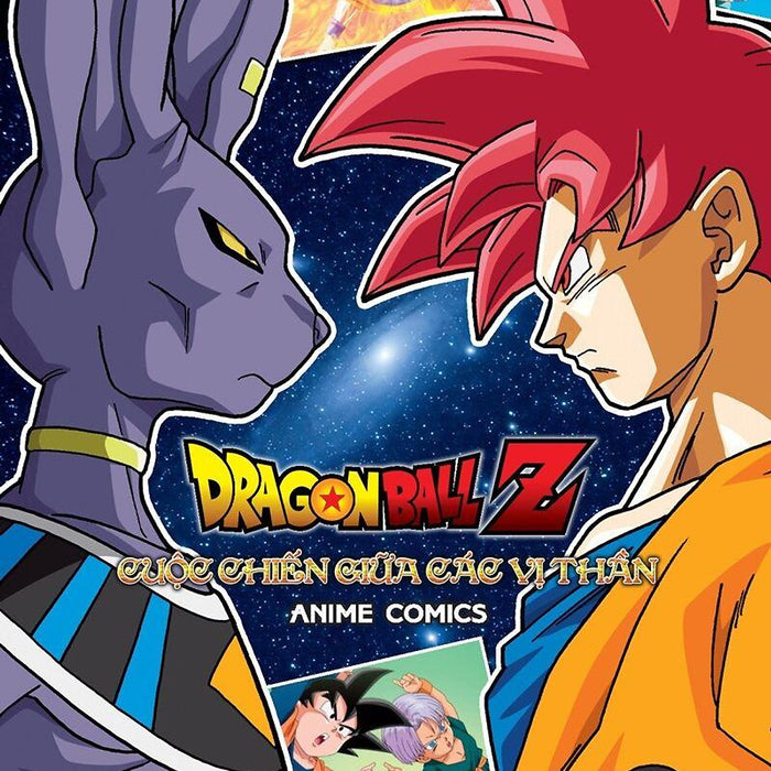 Dragon Ball Z Anime Comics: Cuộc Chiến Giữa Các Vị Thần