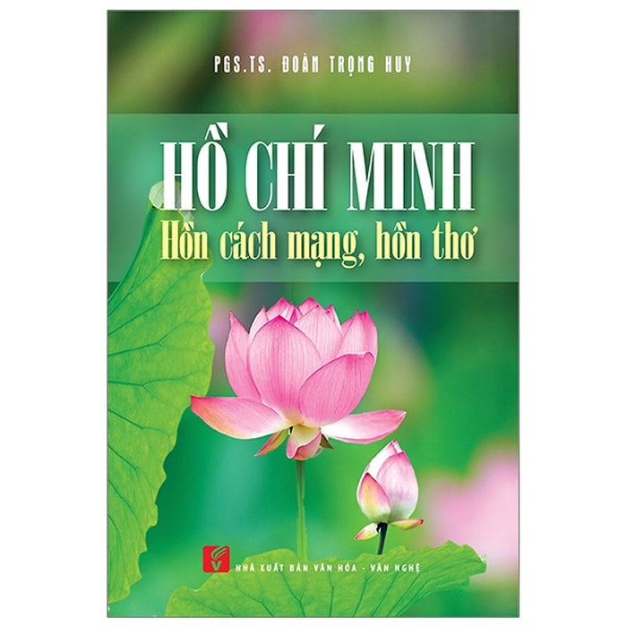 Hồ Chí Minh Hồn Cách Mạng Hồn Thơ