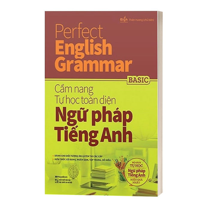 Perfect English Grammar - Cẩm Nang Tự Học Toàn Diện Ngữ Pháp Tiếng Anh - Basic