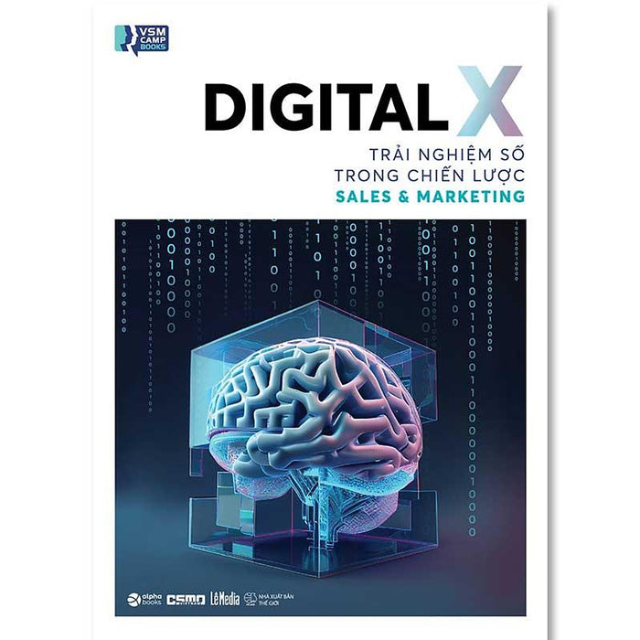 Digital X - Trải Nghiệm Số Trong Chiến Lược Sales Và Marketing