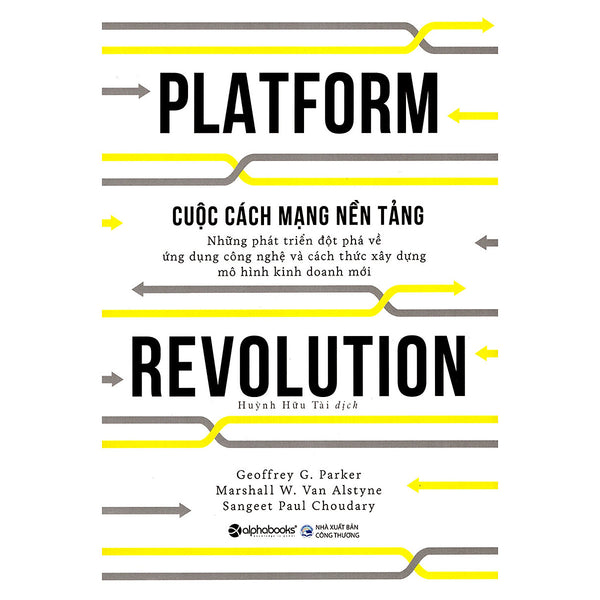 Cuộc Cách Mạng Nền Tảng - Platform Revolution (Tặng Notebook Tự Thiết Kế)